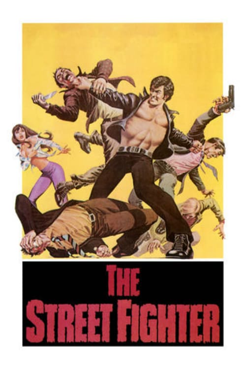 The Street Fighter - Movie Poster The Street Fighter - Movie Poster