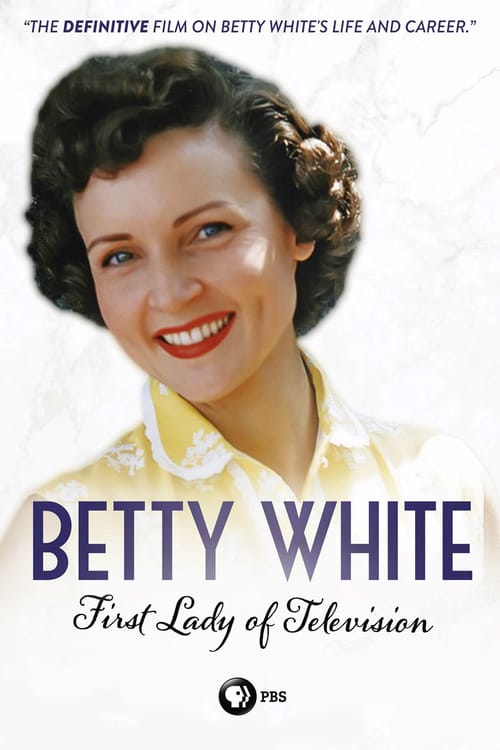 Betty White: First Lady of Television - Movie Poster Betty White: First Lady of Television - Movie Poster