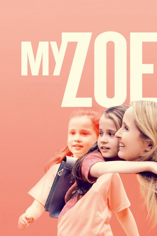 My Zoe - Movie Poster My Zoe - Movie Poster