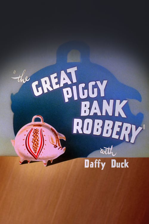 The Great Piggy Bank Robbery - Movie Poster The Great Piggy Bank Robbery - Movie Poster