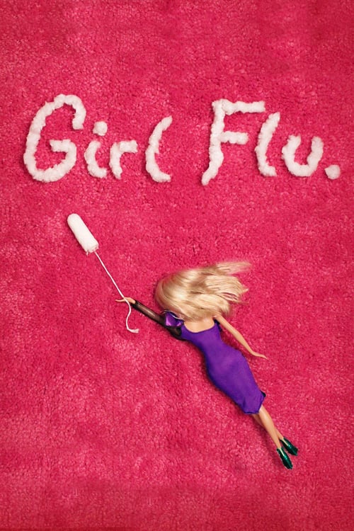 Girl Flu. - Movie Poster Girl Flu. - Movie Poster