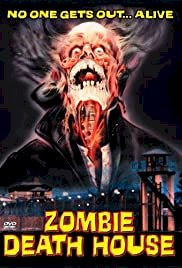 Zombie Death House - Movie Poster Zombie Death House - Movie Poster