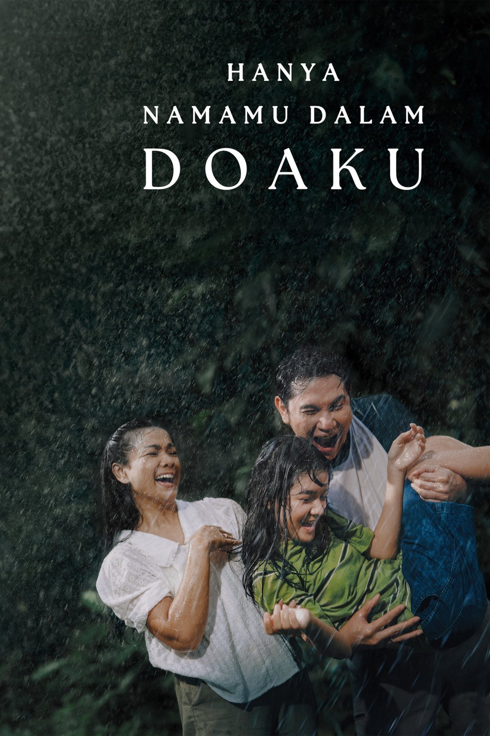 Hanya Namamu Dalam Doaku - Movie Poster Hanya Namamu Dalam Doaku - Movie Poster