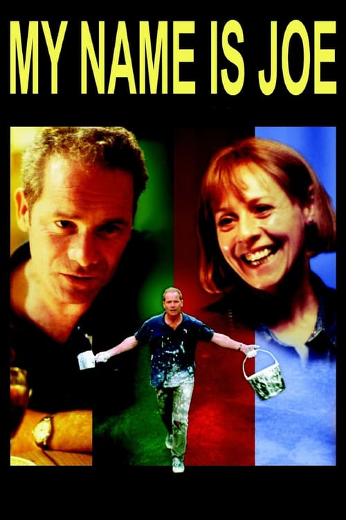 My Name Is Joe - Movie Poster My Name Is Joe - Movie Poster