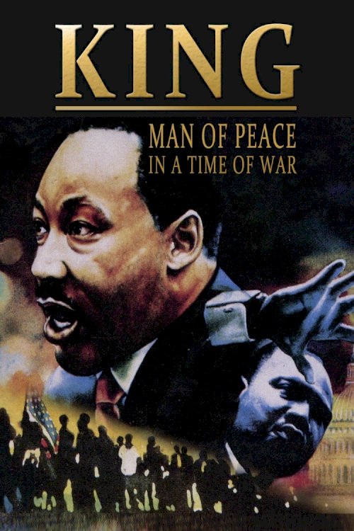 King: Man of Peace in a Time of War - Movie Poster King: Man of Peace in a Time of War - Movie Poster