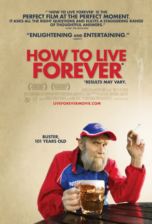 How to Live Forever - Movie Poster How to Live Forever - Movie Poster