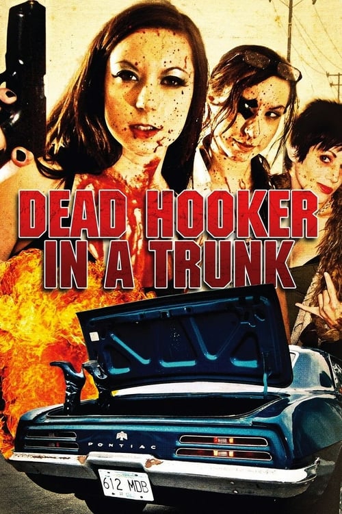 Dead Hooker in a Trunk - Movie Poster Dead Hooker in a Trunk - Movie Poster