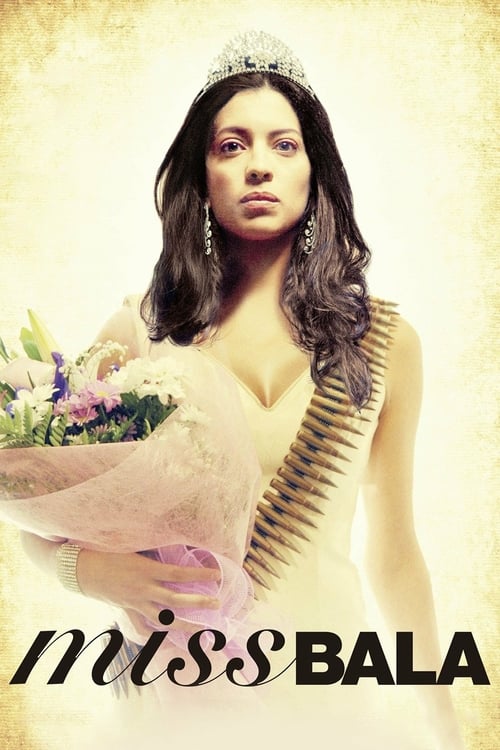 Miss Bala - Movie Poster Miss Bala - Movie Poster
