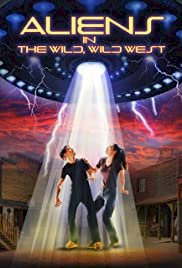 Aliens in the Wild, Wild West - Movie Poster Aliens in the Wild, Wild West - Movie Poster