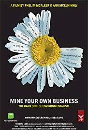 Mine Your Own Business - Movie Poster Mine Your Own Business - Movie Poster