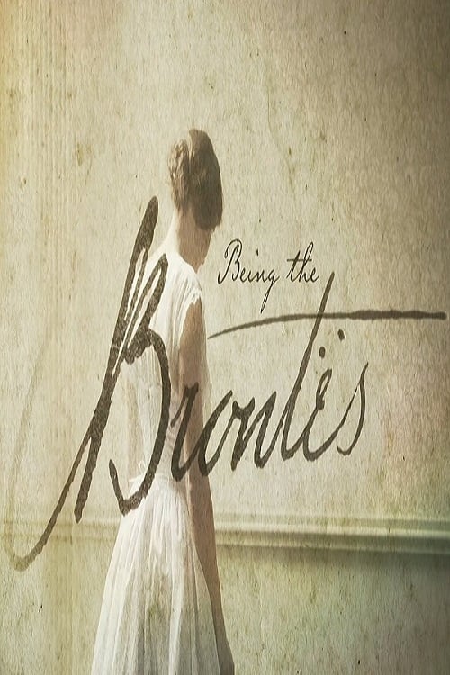 Being the Brontes - Movie Poster Being the Brontes - Movie Poster