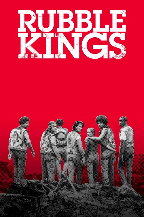 Rubble Kings - Movie Poster Rubble Kings - Movie Poster