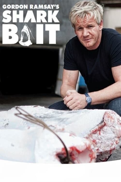 Gordon Ramsay: Shark Bait - Movie Poster Gordon Ramsay: Shark Bait - Movie Poster