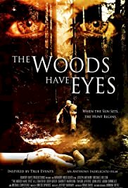 The Woods Have Eyes - Movie Poster The Woods Have Eyes - Movie Poster