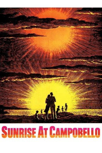 Sunrise at Campobello - Movie Poster Sunrise at Campobello - Movie Poster