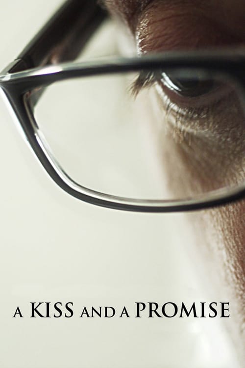 A Kiss and a Promise - Movie Poster A Kiss and a Promise - Movie Poster