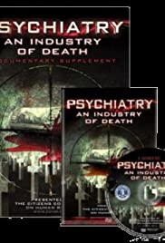 Psychiatry: An Industry of Death - Movie Poster Psychiatry: An Industry of Death - Movie Poster