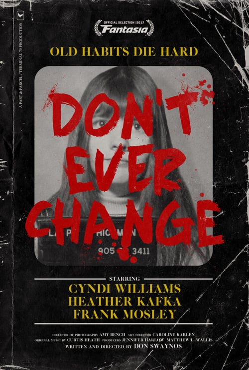 Don't Ever Change - Movie Poster Don't Ever Change - Movie Poster