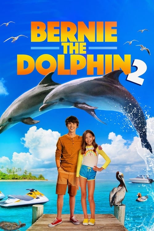 Bernie the Dolphin 2 - Movie Poster Bernie the Dolphin 2 - Movie Poster