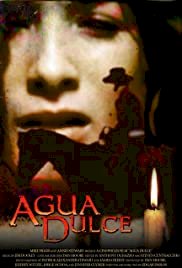 Agua Dulce - Movie Poster Agua Dulce - Movie Poster