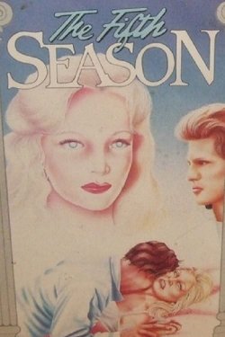 The Fifth Season - Movie Poster The Fifth Season - Movie Poster