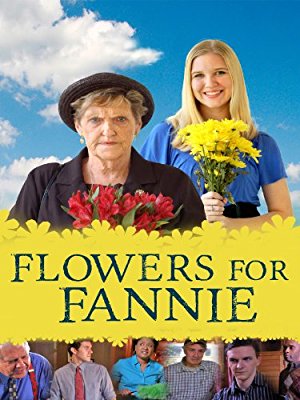 Flowers for Fannie - Movie Poster Flowers for Fannie - Movie Poster