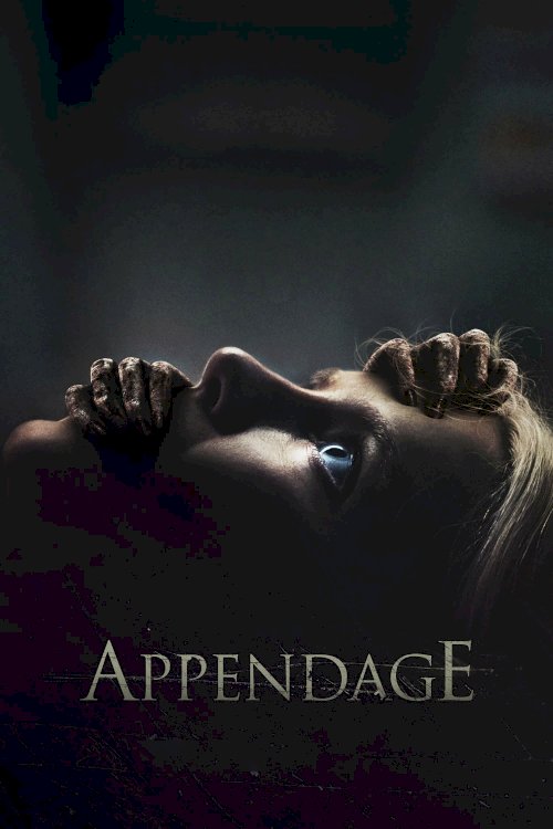 Appendage - Movie Poster Appendage - Movie Poster