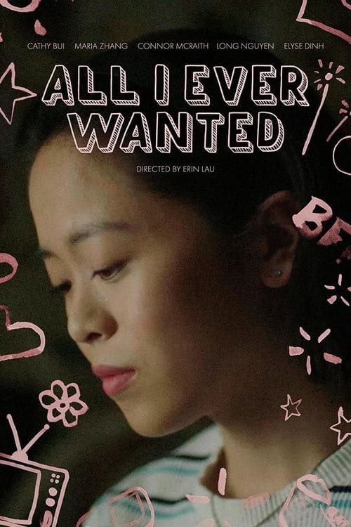 All I Ever Wanted - Movie Poster All I Ever Wanted - Movie Poster