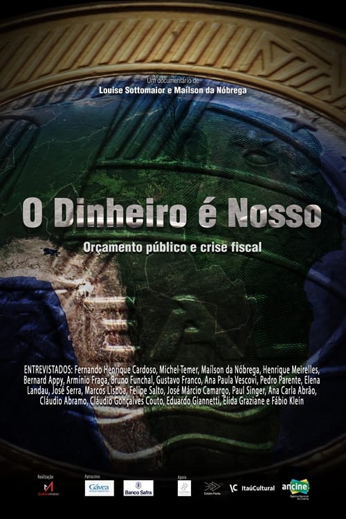 O Dinheiro é Nosso - Movie Poster O Dinheiro é Nosso - Movie Poster