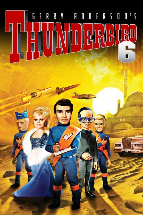 Thunderbird 6 - Movie Poster Thunderbird 6 - Movie Poster