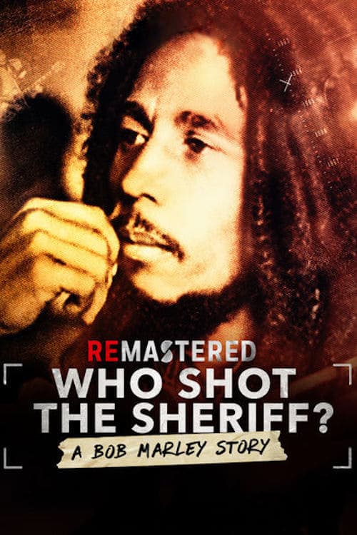 ReMastered: Who Shot the Sheriff - Movie Poster ReMastered: Who Shot the Sheriff - Movie Poster