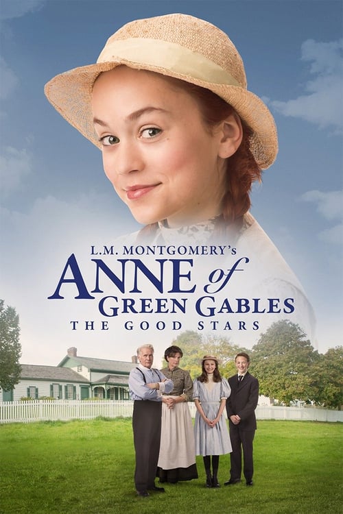 Anne of Green Gables: The Good Stars - Movie Poster