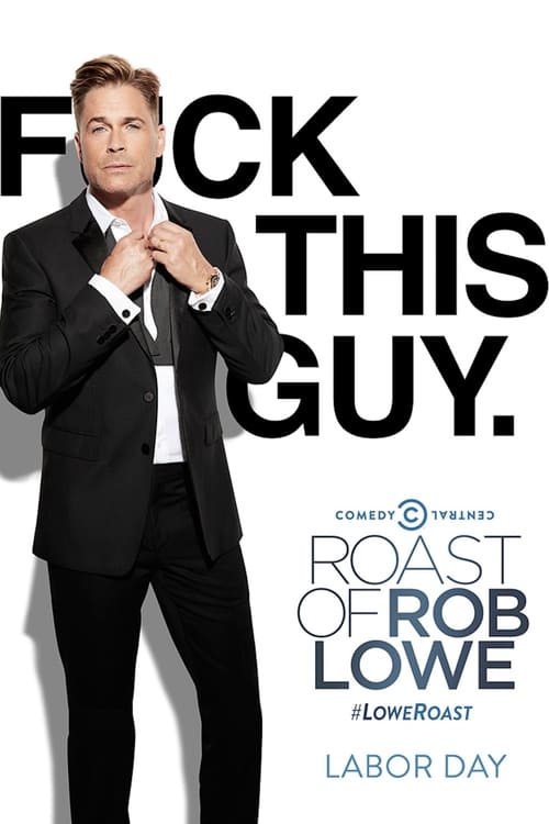 Comedy Central Roast of Rob Lowe - Movie Poster Comedy Central Roast of Rob Lowe - Movie Poster