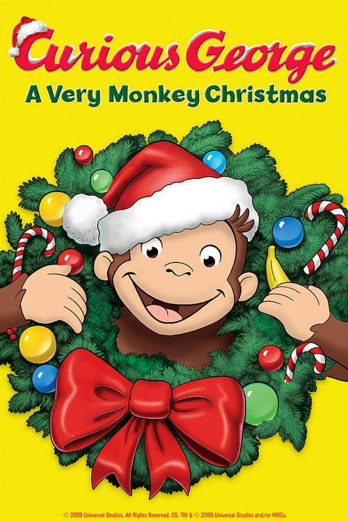 Curious George: A Very Monkey Christmas - Movie Poster Curious George: A Very Monkey Christmas - Movie Poster