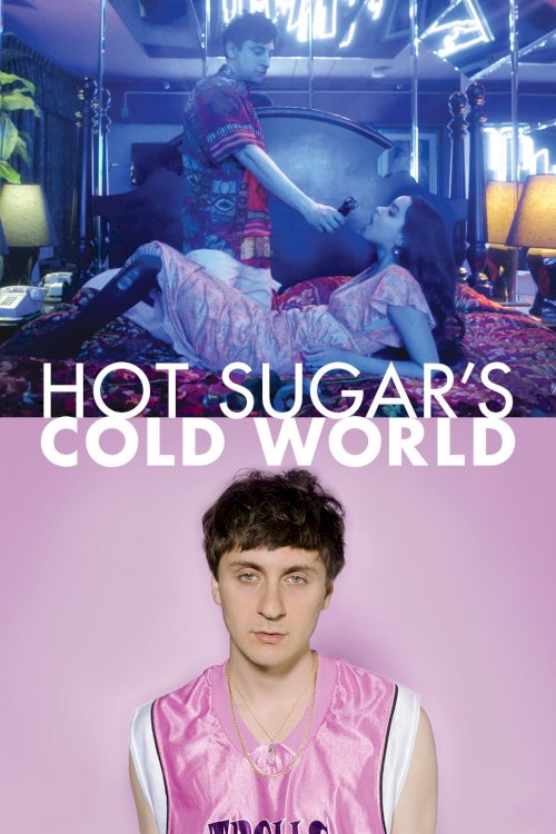 Hot Sugar's Cold World - Movie Poster Hot Sugar's Cold World - Movie Poster