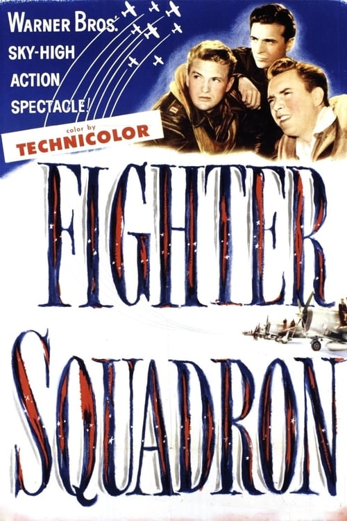Fighter Squadron - Movie Poster Fighter Squadron - Movie Poster