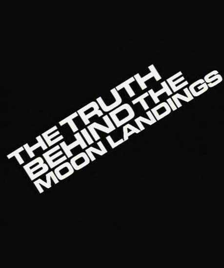 The Truth Behind the Moon Landings - Movie Poster The Truth Behind the Moon Landings - Movie Poster