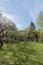The British Garden: Life and Death on Your Lawn - Movie Poster The British Garden: Life and Death on Your Lawn - Movie Poster