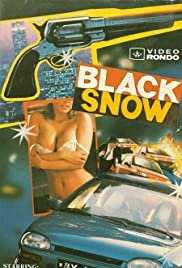 Black Snow - Movie Poster Black Snow - Movie Poster