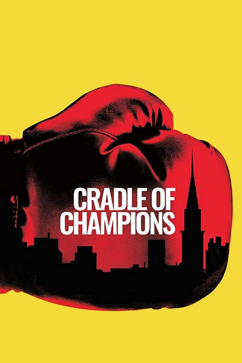 Cradle of Champions - Movie Poster Cradle of Champions - Movie Poster