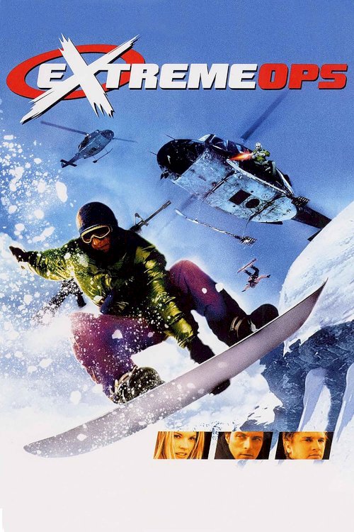 Extreme Ops - Movie Poster Extreme Ops - Movie Poster