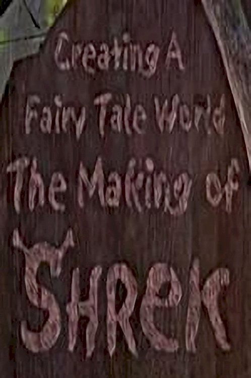 Creating a Fairy Tale World: The Making of Shrek - Movie Poster Creating a Fairy Tale World: The Making of Shrek - Movie Poster