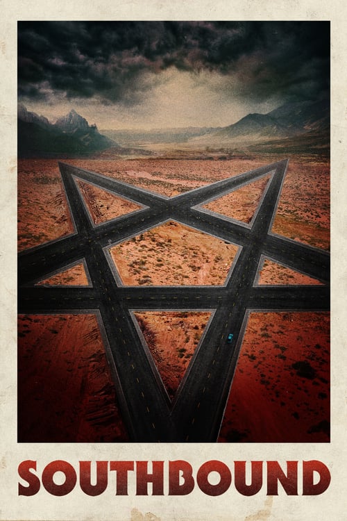 Southbound - Movie Poster Southbound - Movie Poster