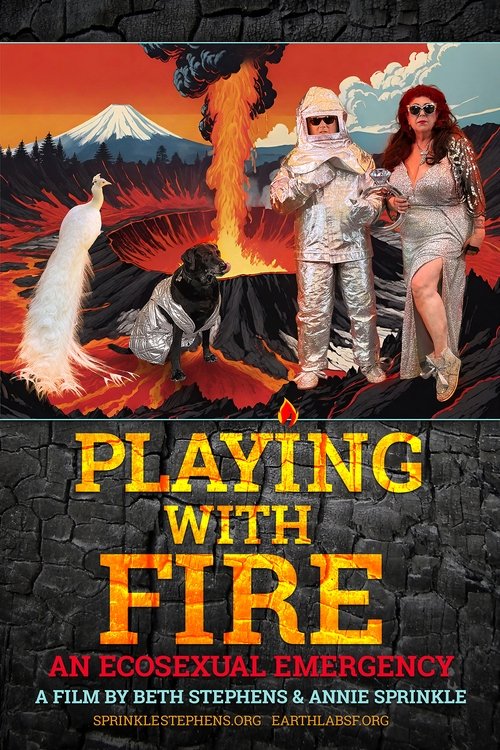 Playing with Fire: An Ecosexual Emergency - Movie Poster