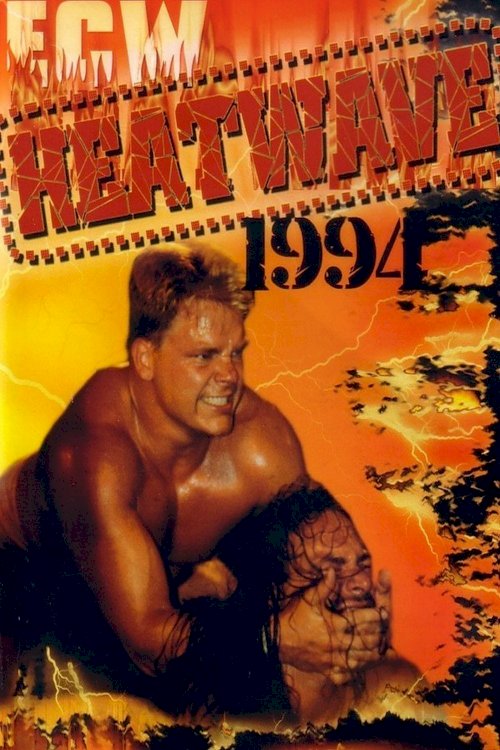 ECW Heatwave 1994: The Battle for The Future - Movie Poster ECW Heatwave 1994: The Battle for The Future - Movie Poster