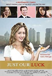 Just Our Luck - Movie Poster