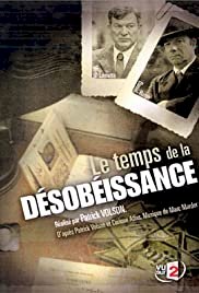 Le temps de la désobéissance - Movie Poster Le temps de la désobéissance - Movie Poster