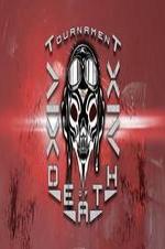 Tournament of Death: The Experience - Movie Poster Tournament of Death: The Experience - Movie Poster