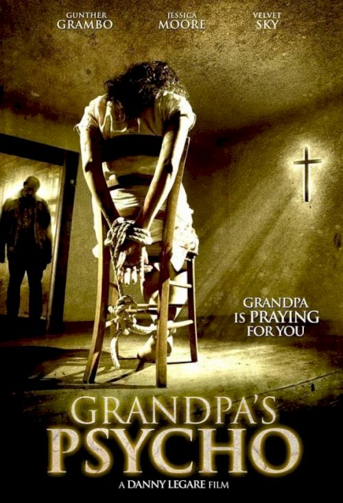 Grandpa's Psycho - Movie Poster Grandpa's Psycho - Movie Poster