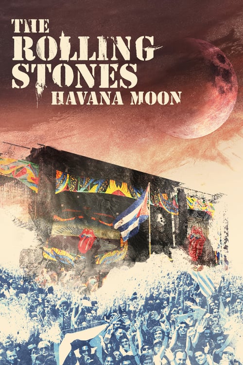The Rolling Stones: Havana Moon - Movie Poster The Rolling Stones: Havana Moon - Movie Poster